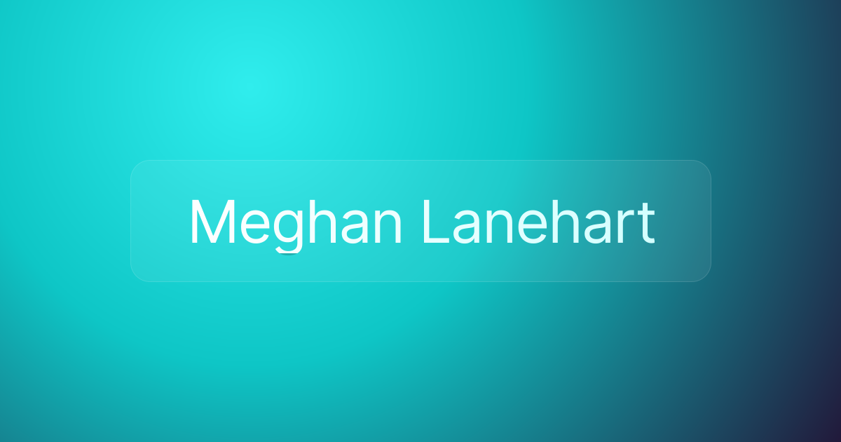 Meghan Lanehart