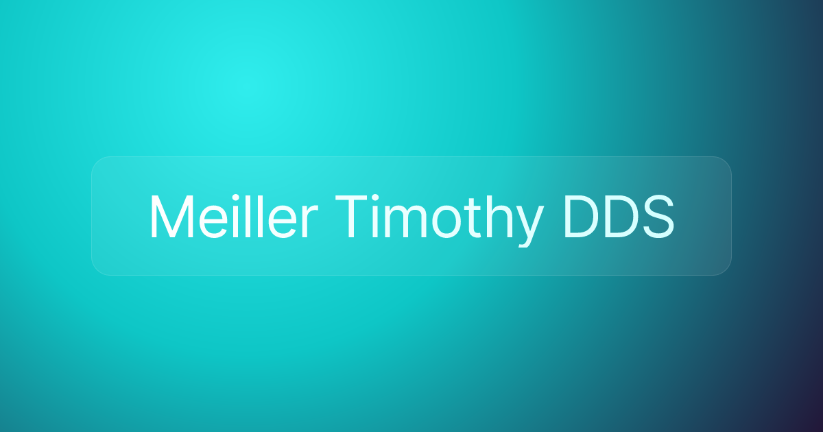 Meiller Timothy DDS