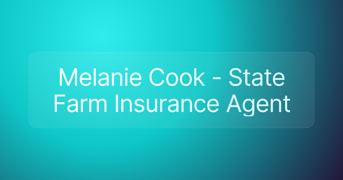 Melanie Cook - State Farm Insurance Agent