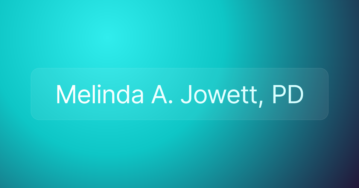 Melinda A. Jowett, PD