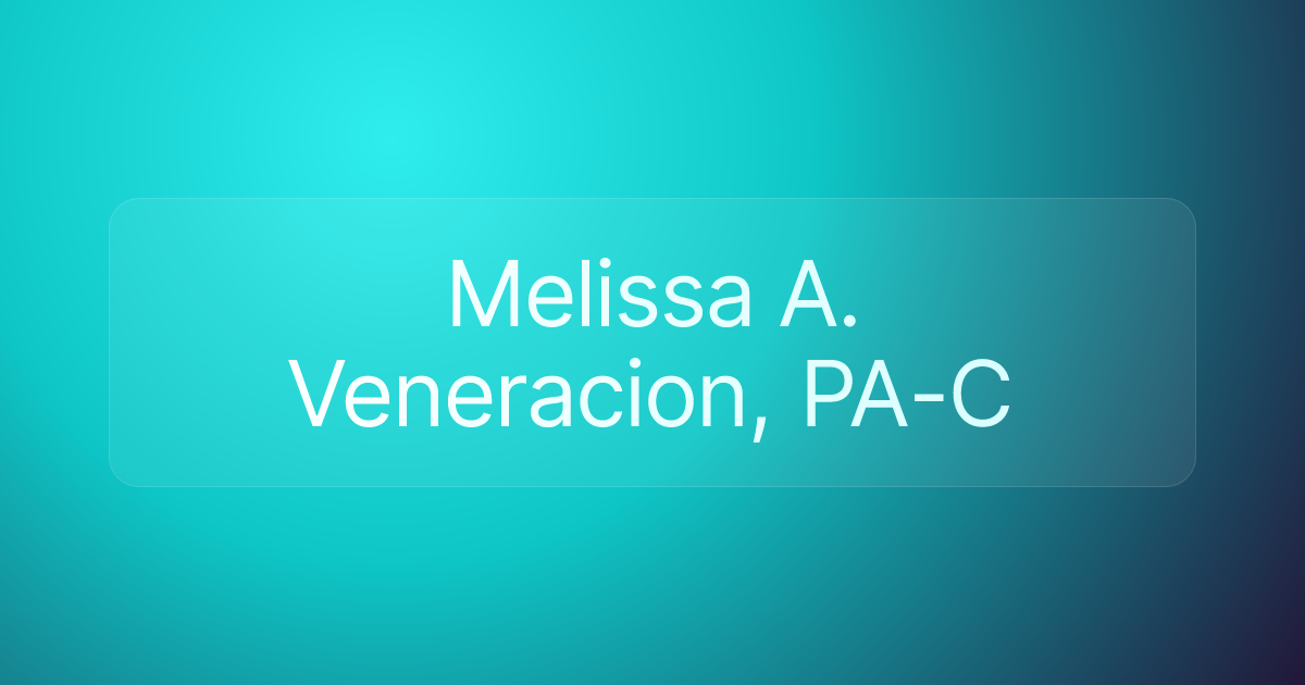 Melissa A. Veneracion, PA-C