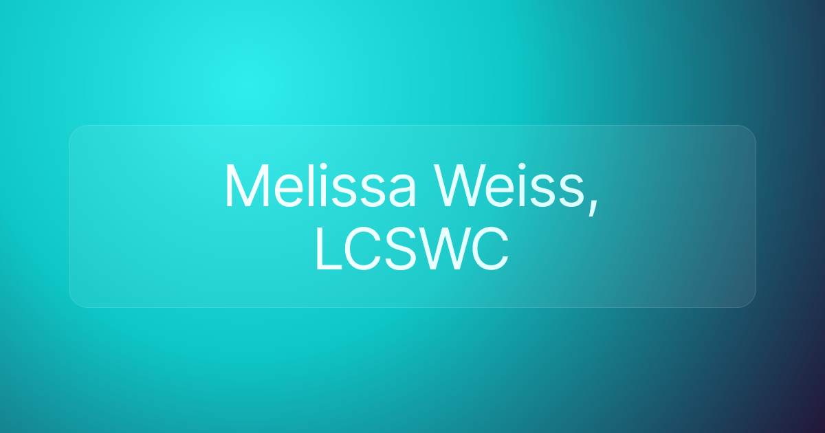 Melissa Weiss, LCSWC