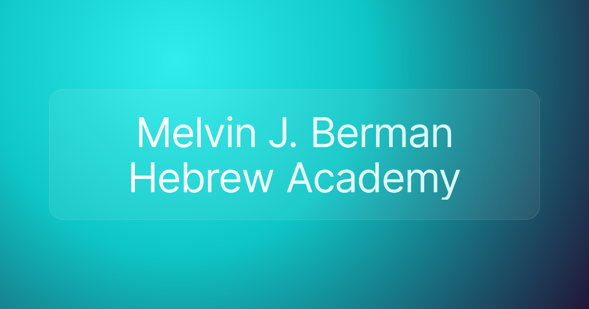 Melvin J. Berman Hebrew Academy