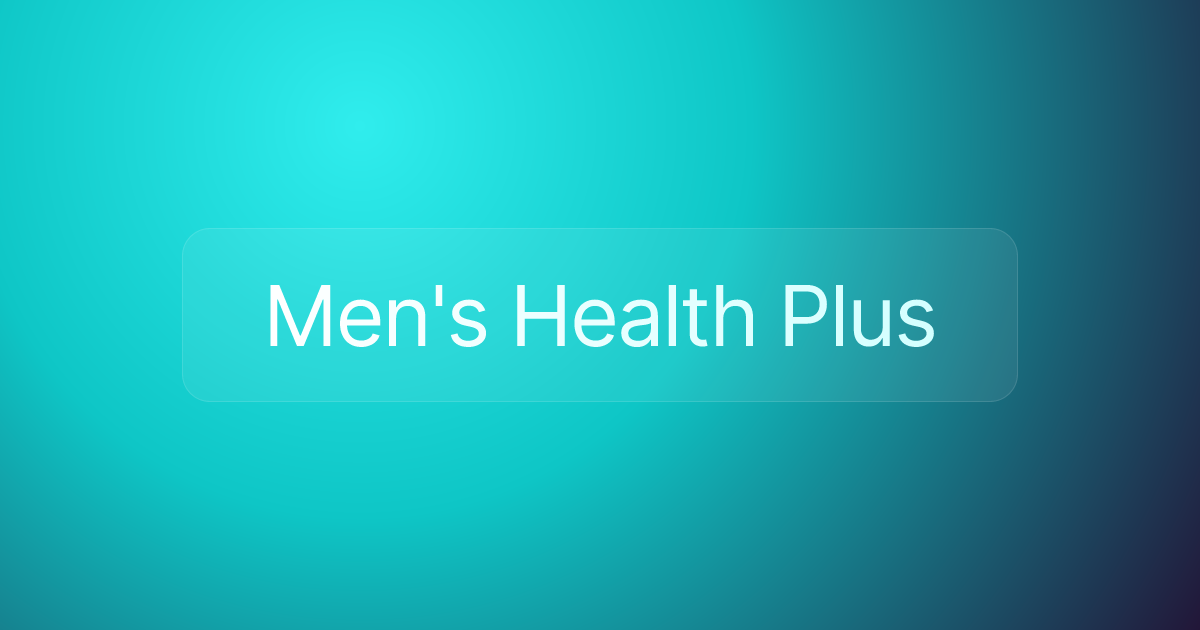 Men's Health Plus