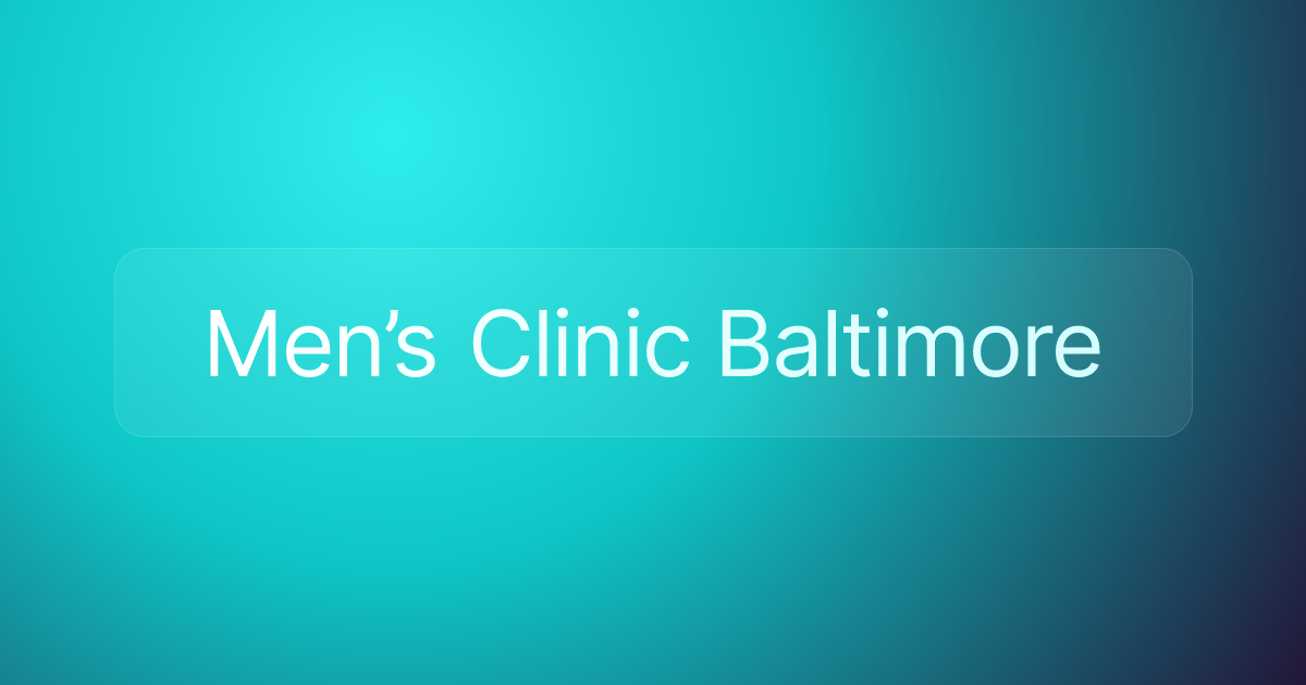 Men’s Clinic Baltimore