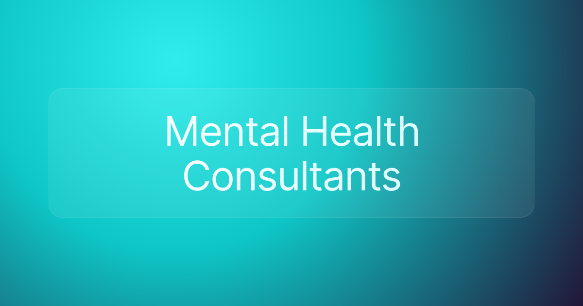 Mental Health Consultants