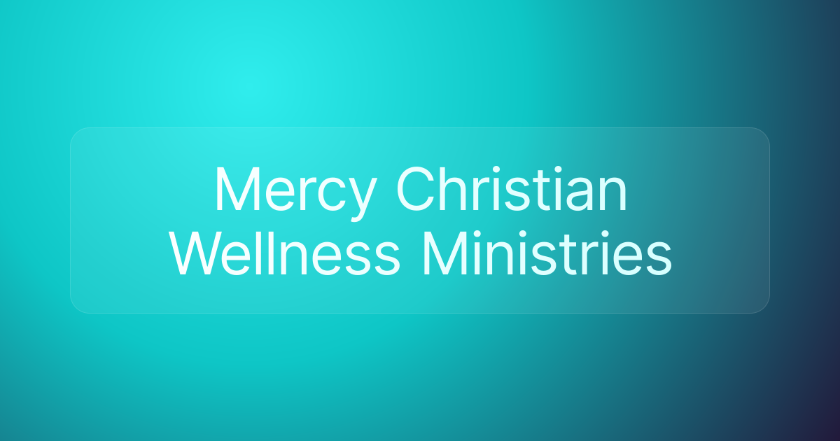 Mercy Christian Wellness Ministries
