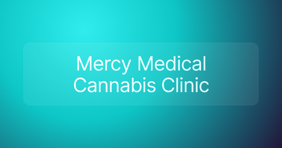 Mercy Medical Cannabis Clinic