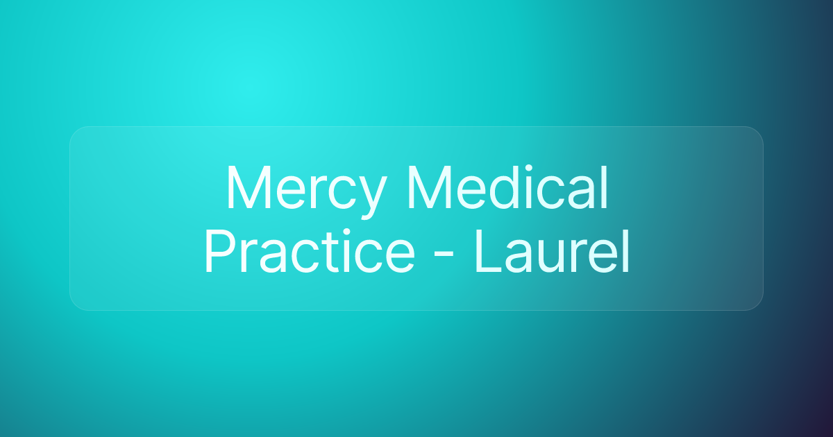 Mercy Medical Practice - Laurel
