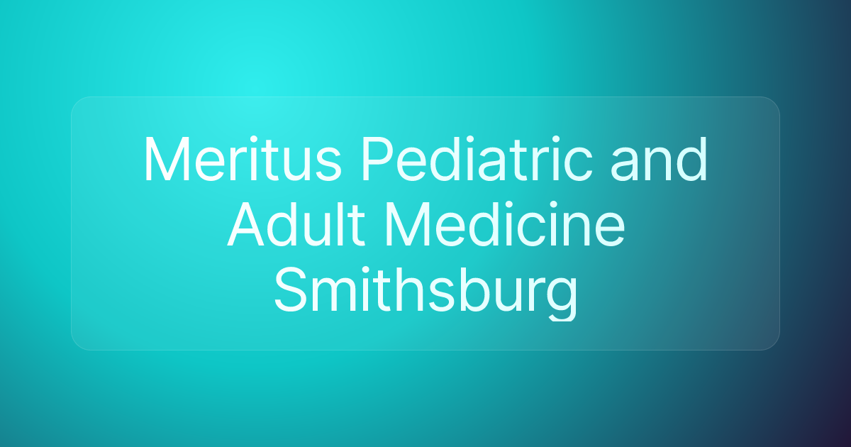 Meritus Pediatric and Adult Medicine Smithsburg