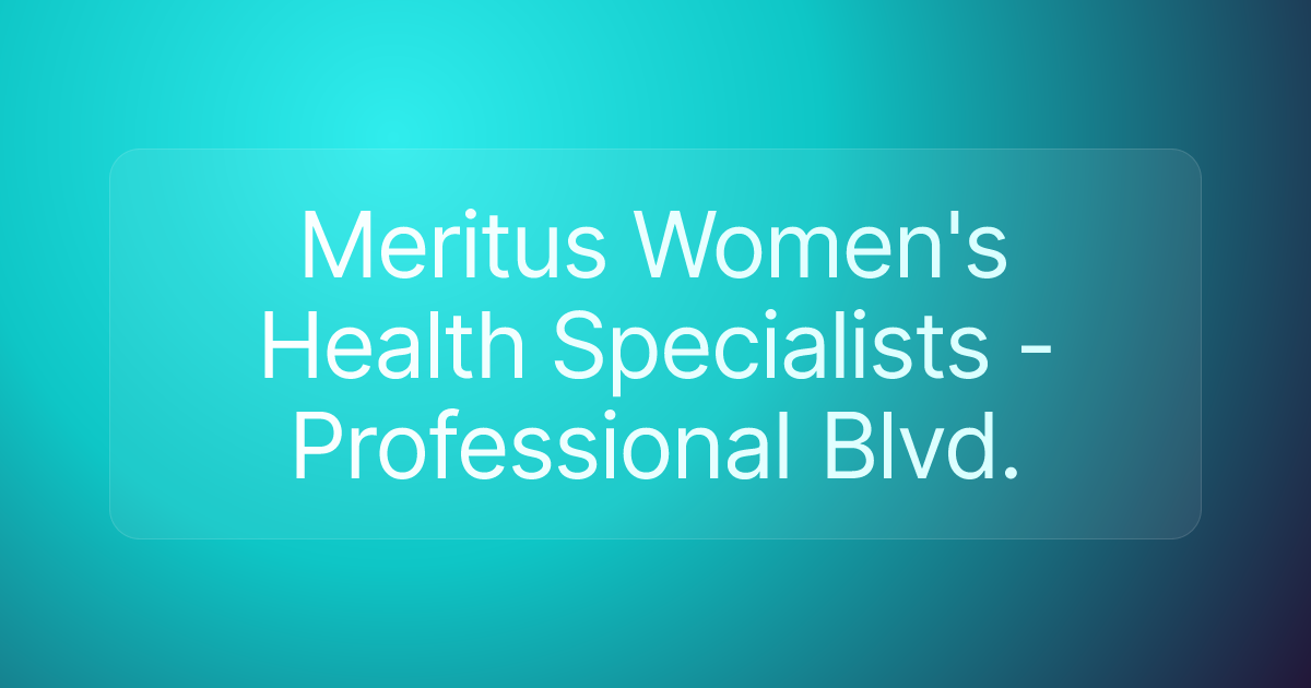 Meritus Women's Health Specialists - Professional Blvd.