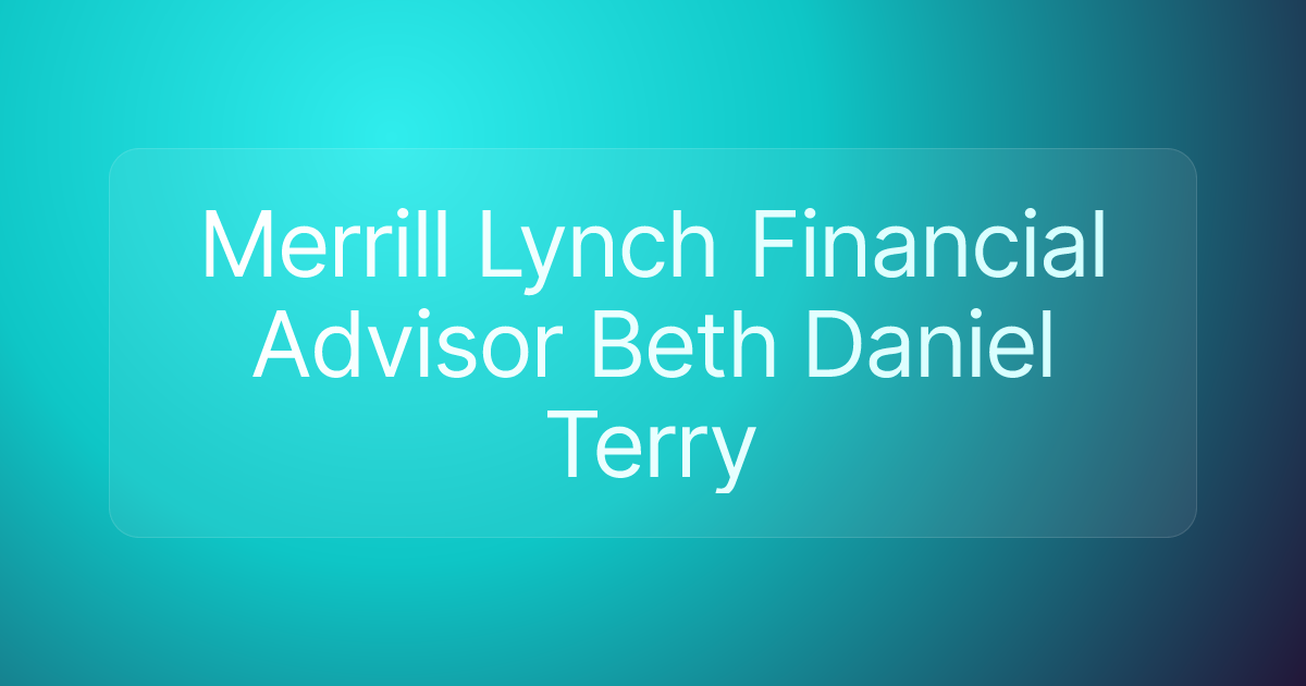 Merrill Lynch Financial Advisor Beth Daniel Terry