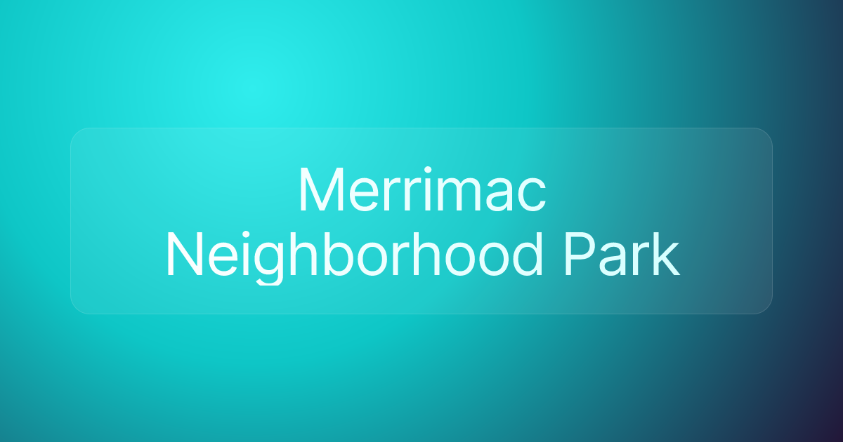 Merrimac Neighborhood Park