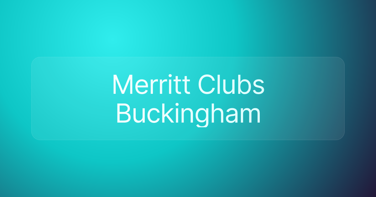 Merritt Clubs Buckingham