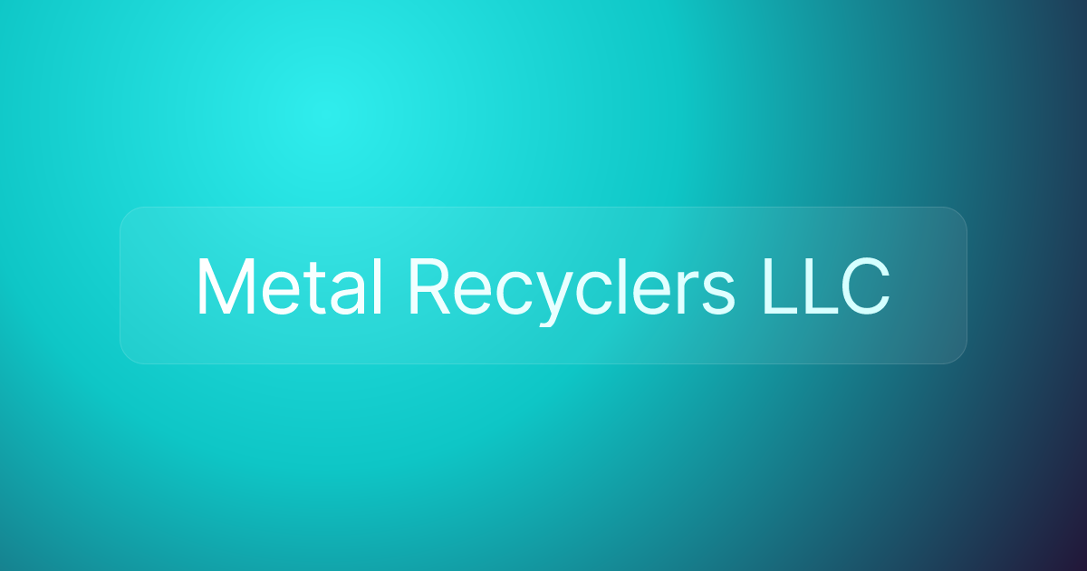 Metal Recyclers LLC