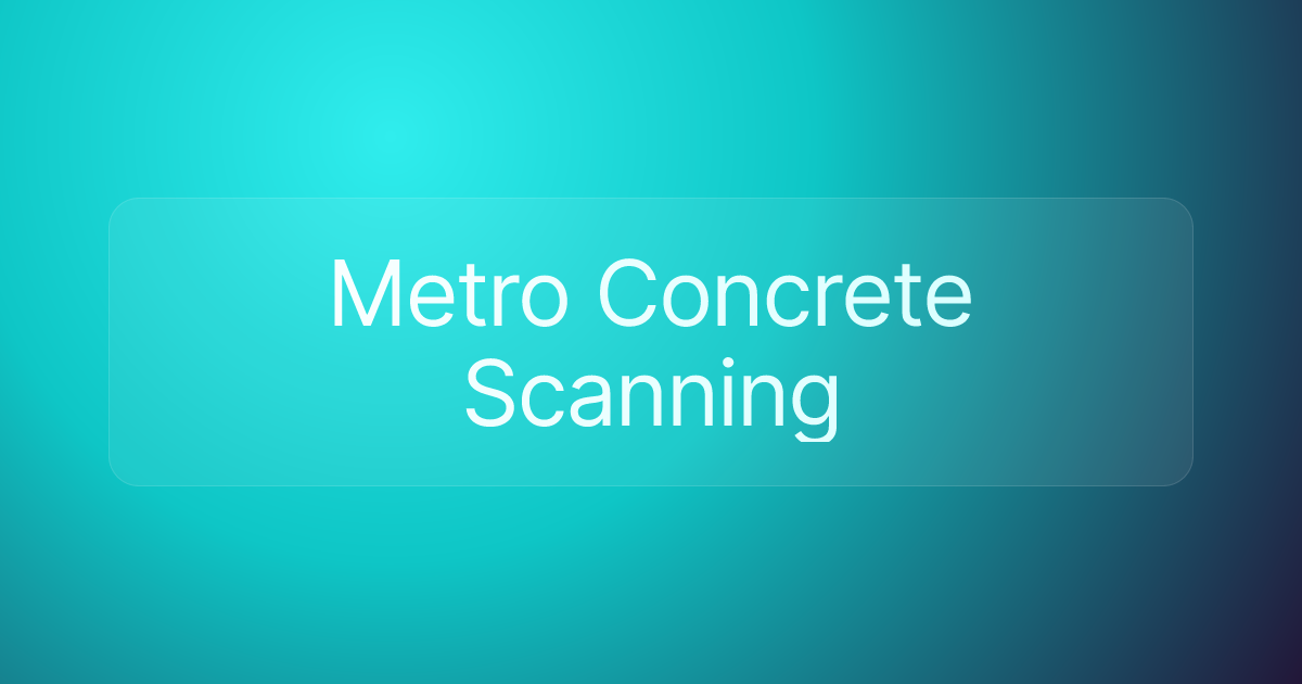 Metro Concrete Scanning