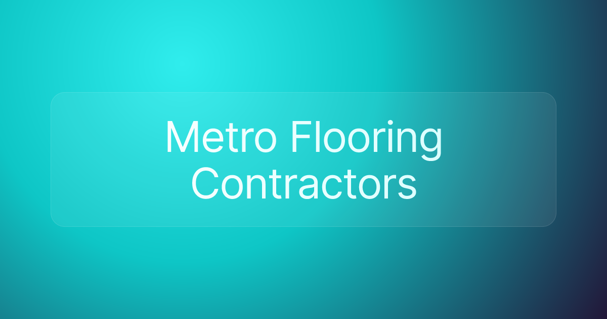 Metro Flooring Contractors