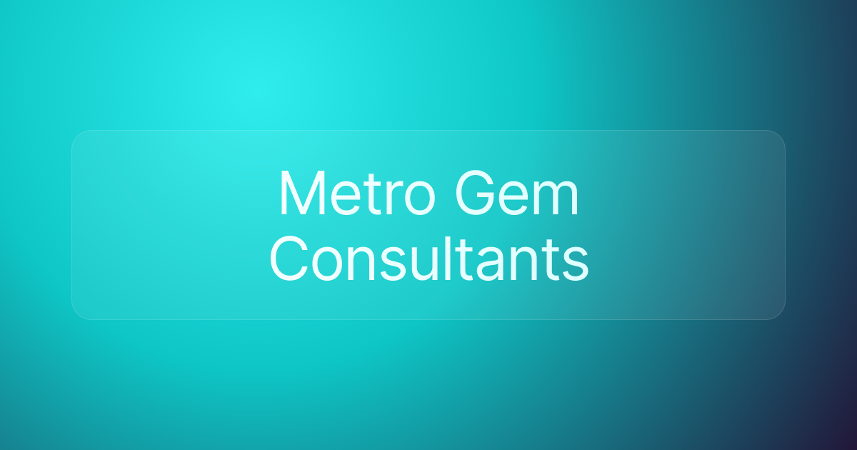 Metro Gem Consultants