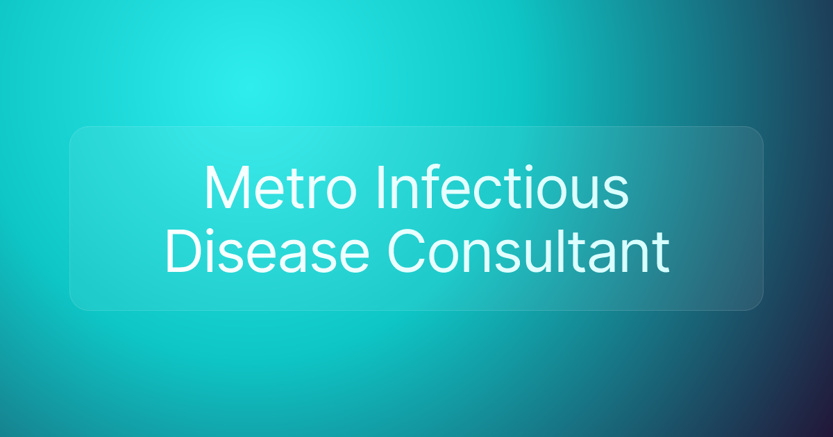 Metro Infectious Disease Consultant