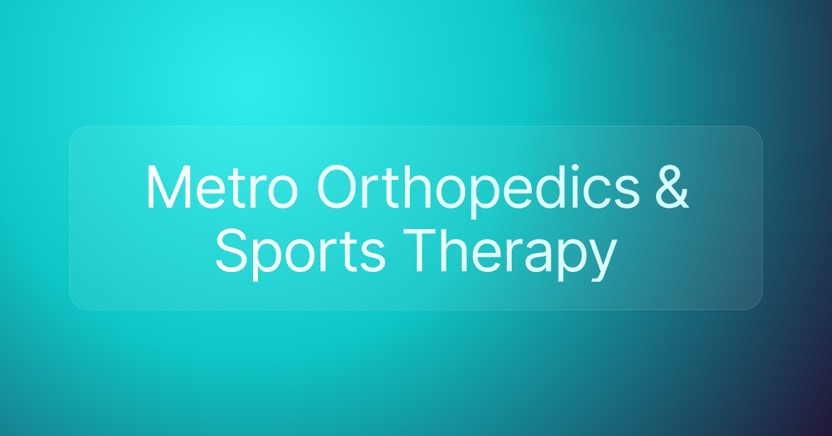 Metro Orthopedics & Sports Therapy