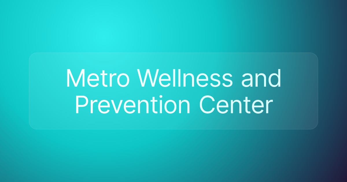 Metro Wellness and Prevention Center