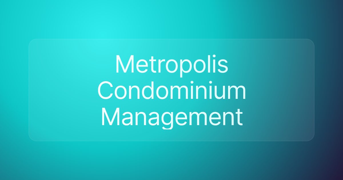 Metropolis Condominium Management