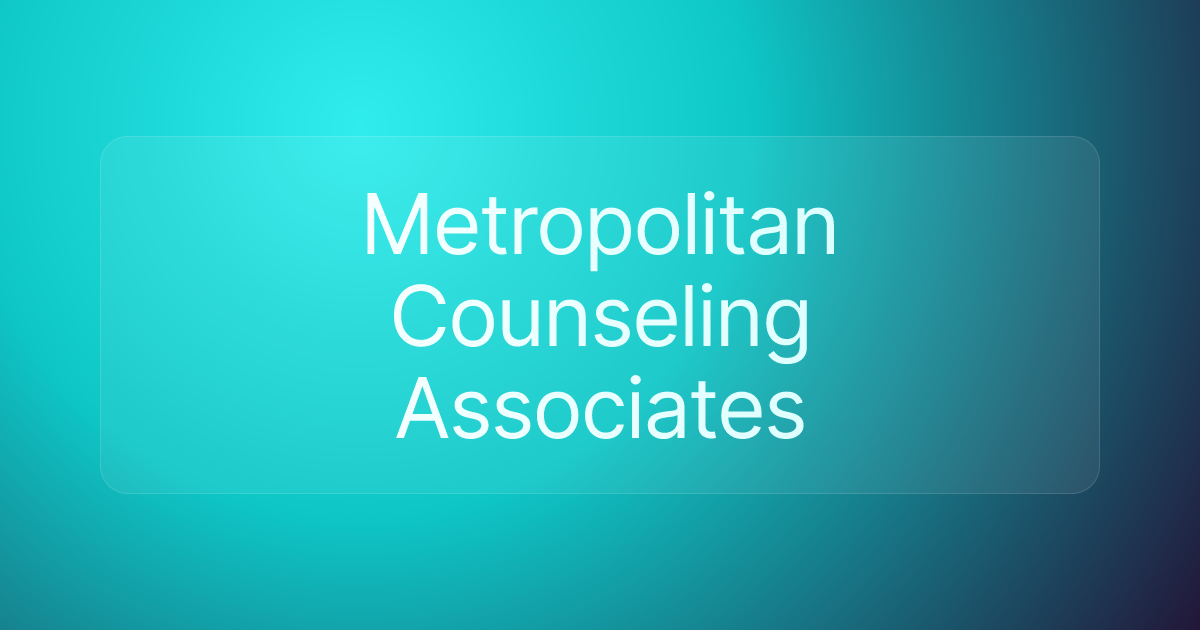 Metropolitan Counseling Associates