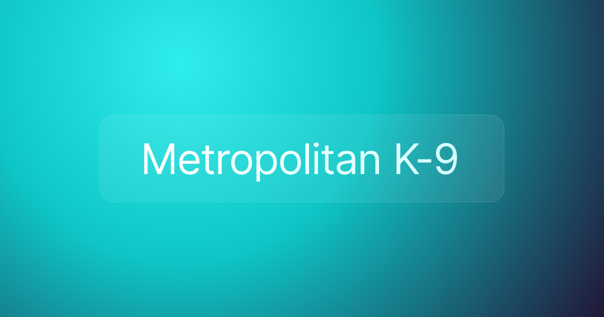 Metropolitan K-9