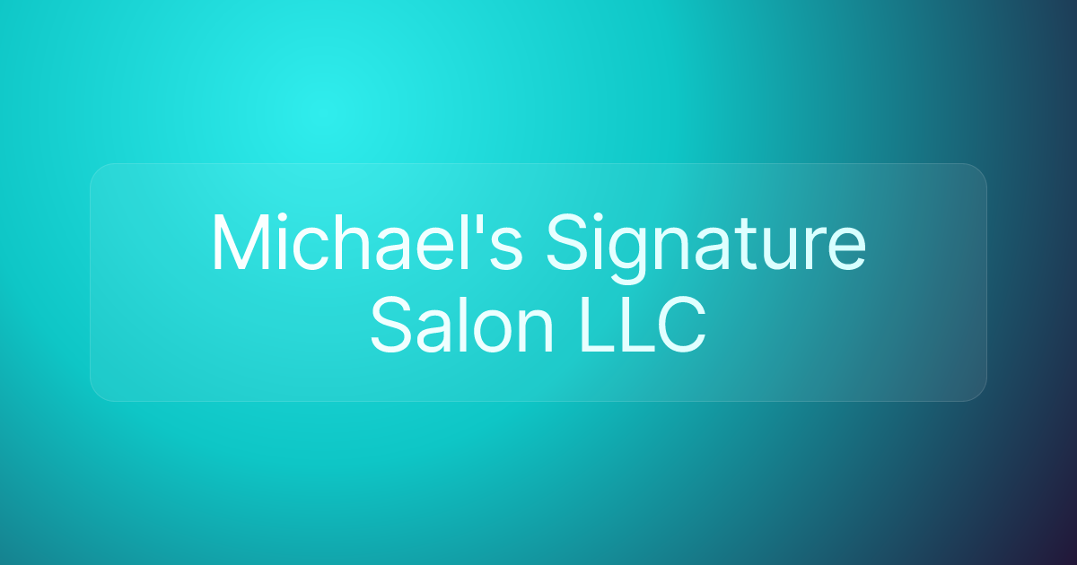 Michael's Signature Salon LLC