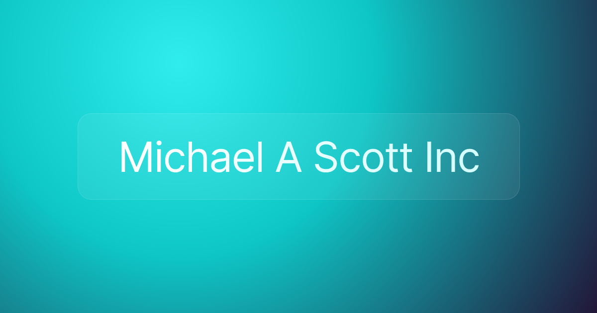Michael A Scott Inc