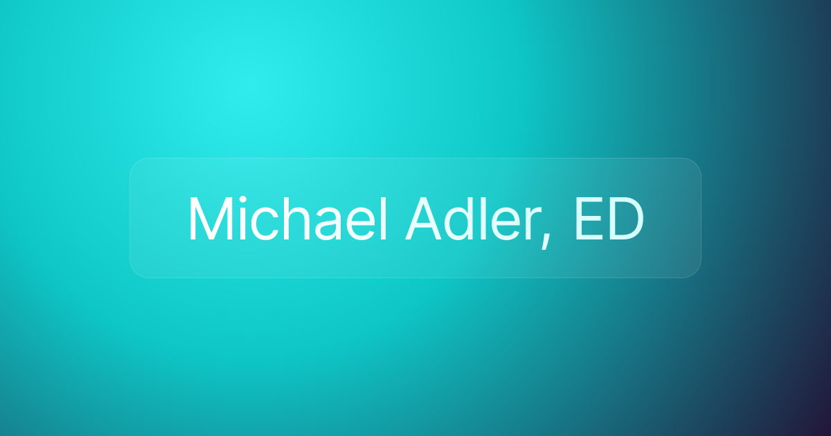 Michael Adler, ED