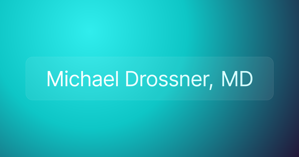 Michael Drossner, MD