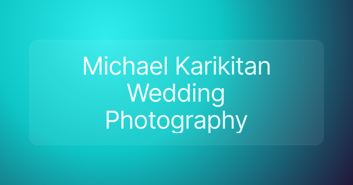 Michael Karikitan Wedding Photography