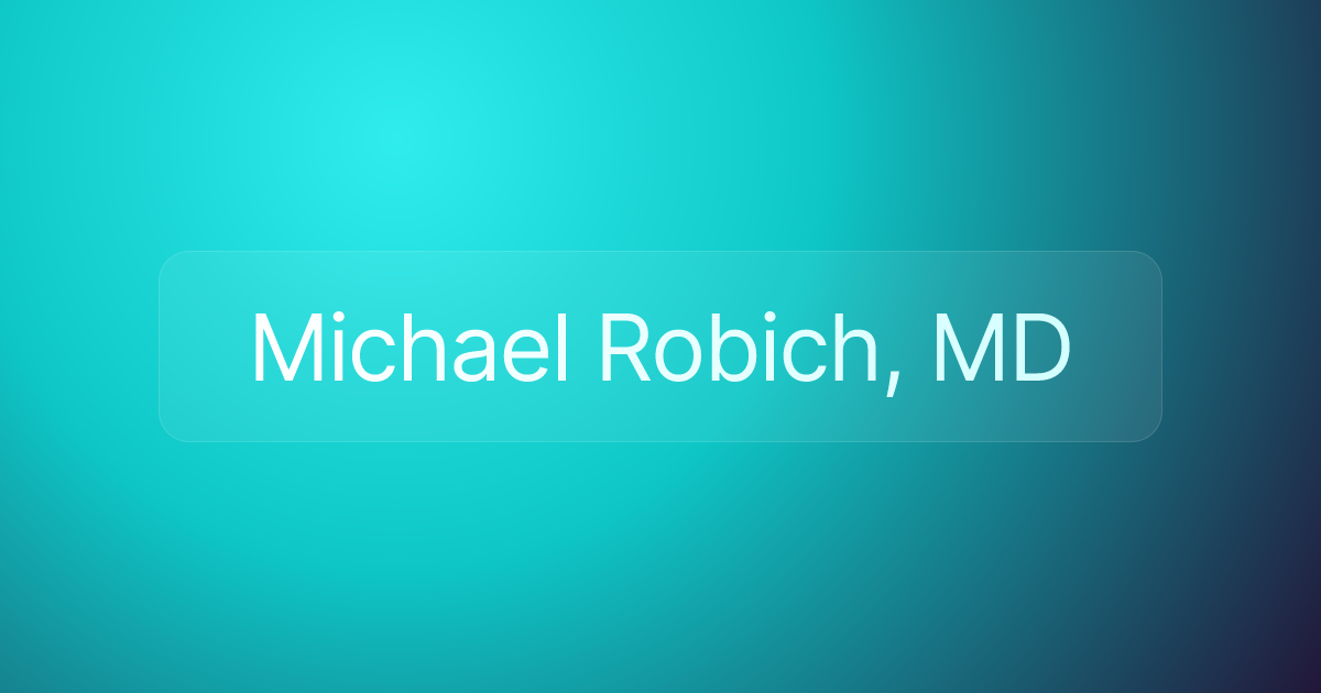 Michael Robich, MD