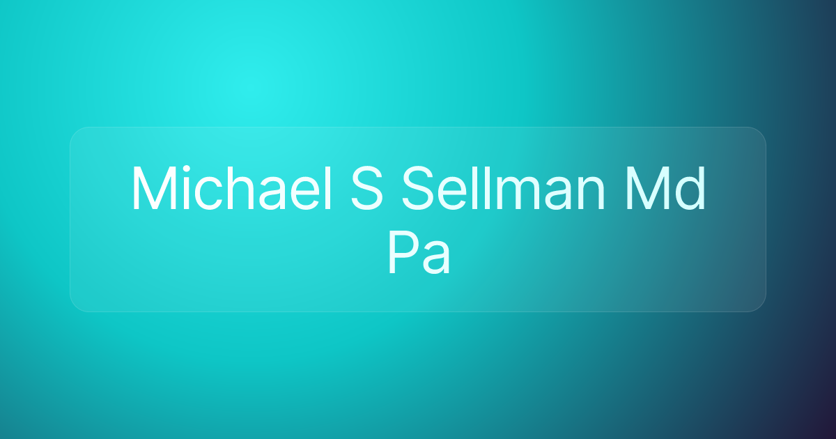 Michael S Sellman Md Pa