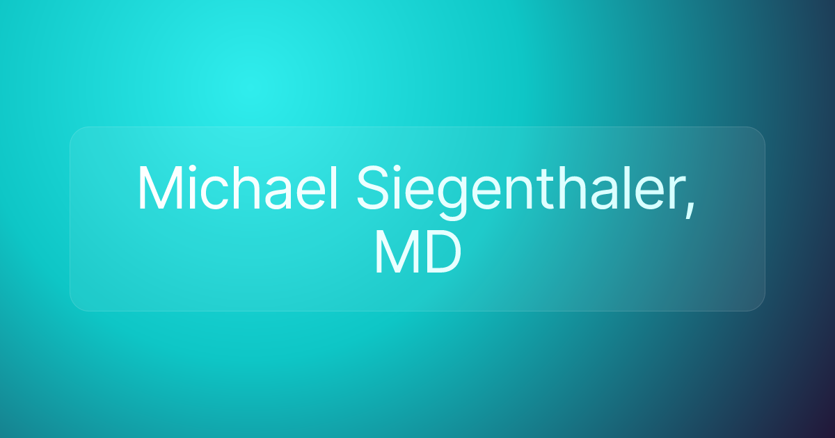 Michael Siegenthaler, MD