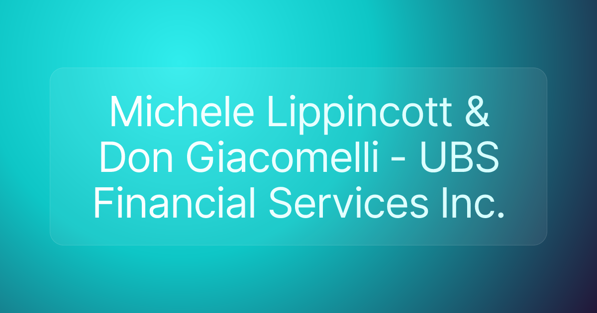 Michele Lippincott & Don Giacomelli - UBS Financial Services Inc.