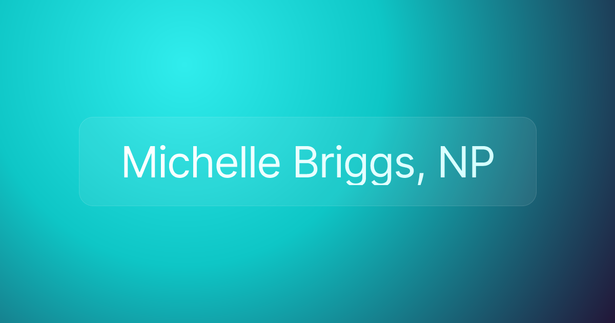 Michelle Briggs, NP