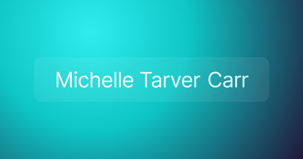 Michelle Tarver Carr