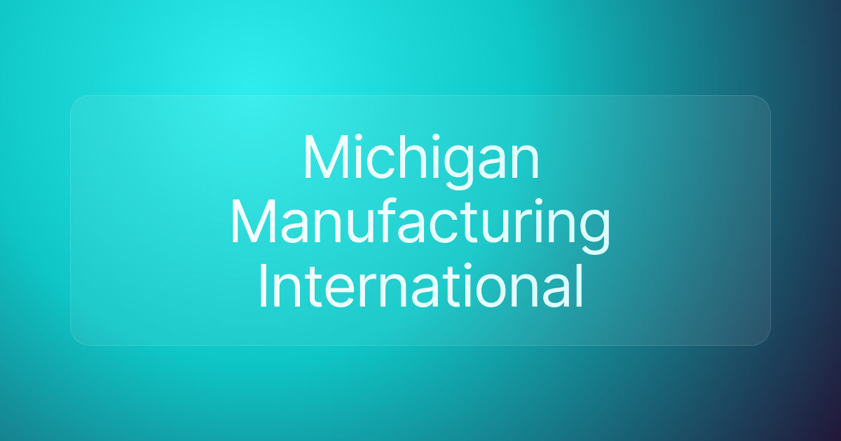 Michigan Manufacturing International