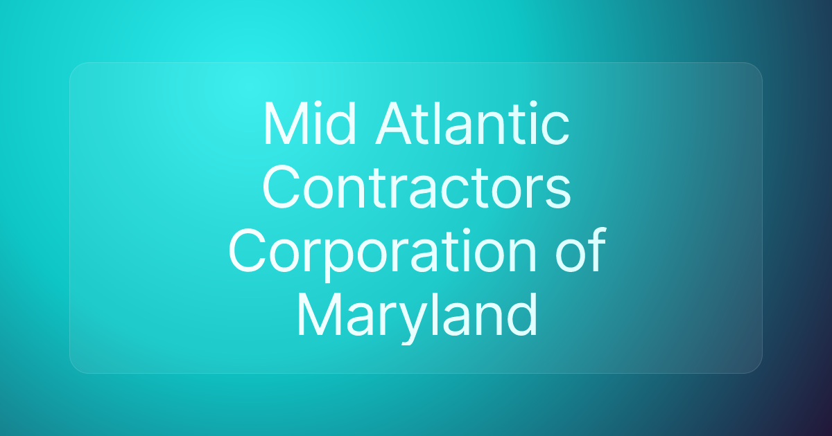 Mid Atlantic Contractors Corporation of Maryland