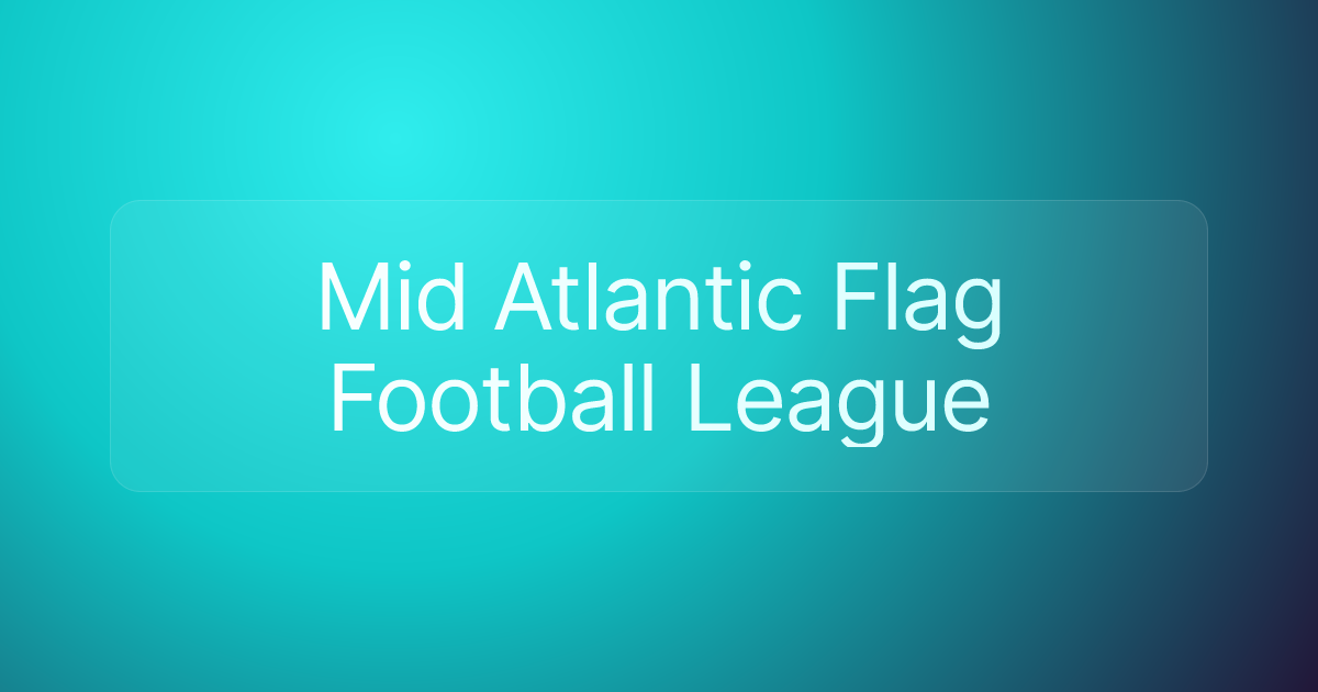 Mid Atlantic Flag Football League
