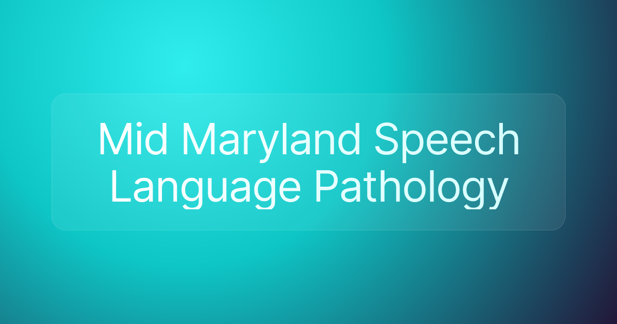 Mid Maryland Speech Language Pathology