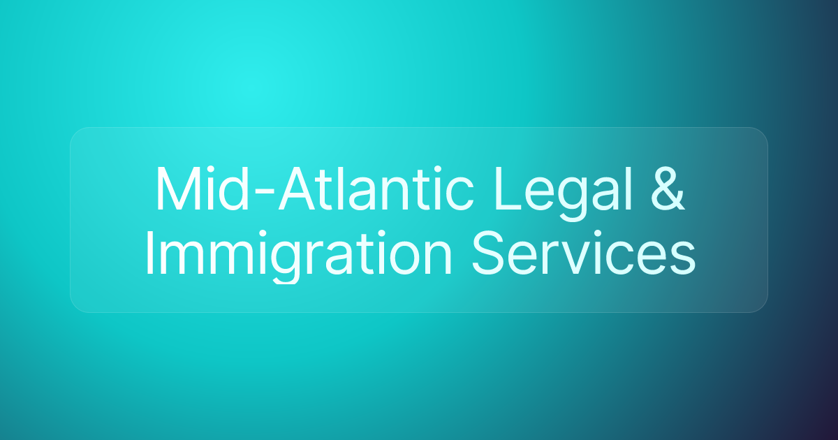 Mid-Atlantic Legal & Immigration Services