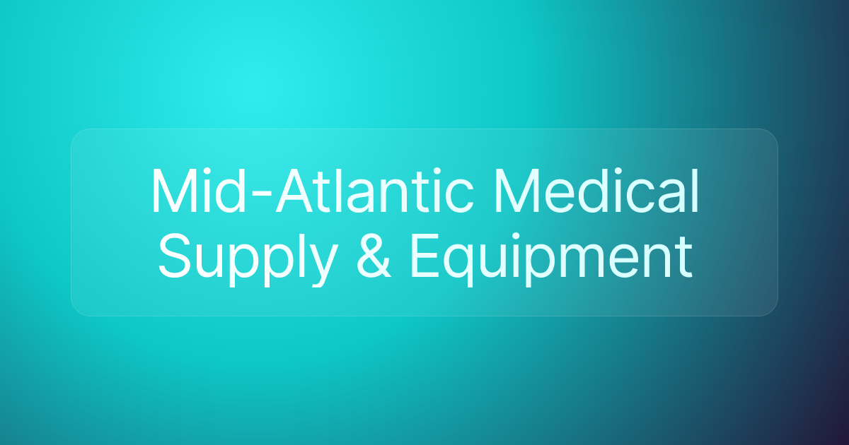 Mid-Atlantic Medical Supply & Equipment