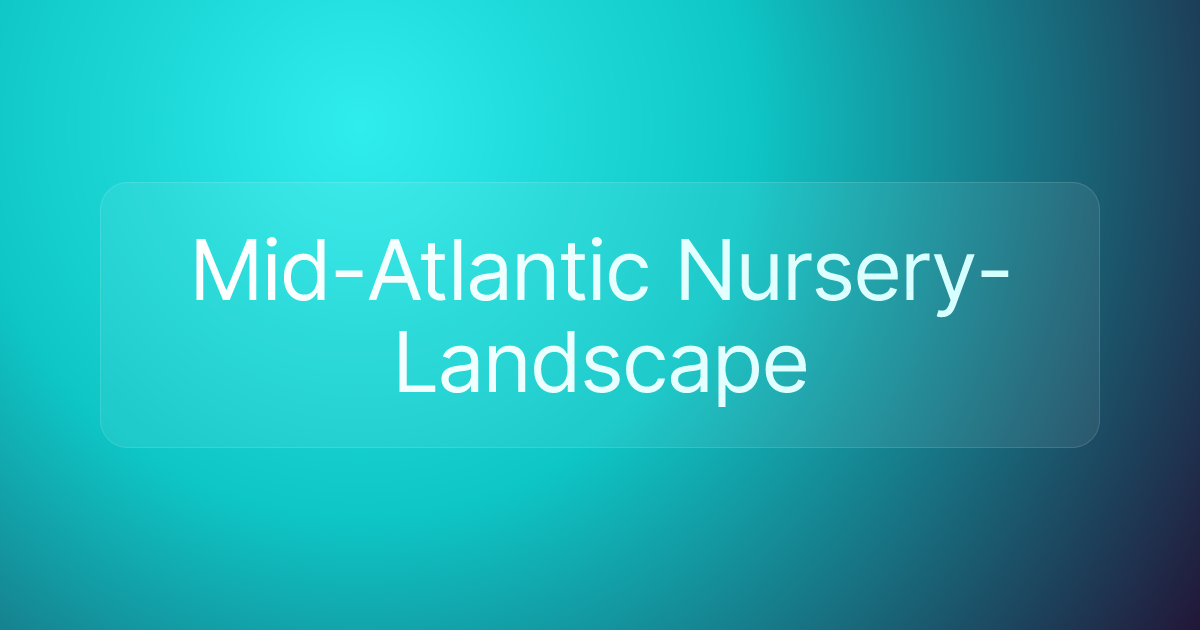 Mid-Atlantic Nursery-Landscape