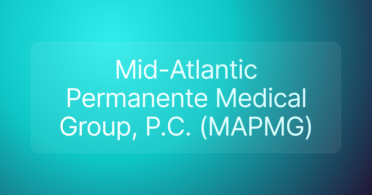 Mid-Atlantic Permanente Medical Group, P.C. (MAPMG)