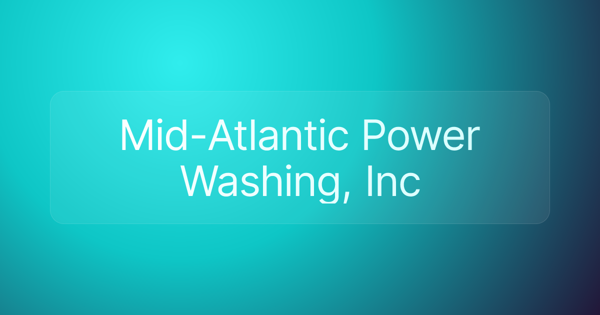 Mid-Atlantic Power Washing, Inc