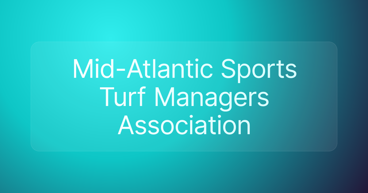 Mid-Atlantic Sports Turf Managers Association