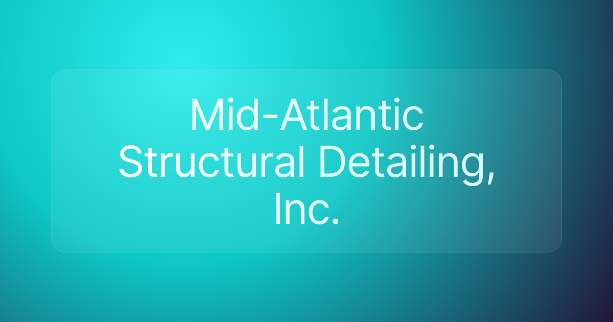Mid-Atlantic Structural Detailing, Inc.